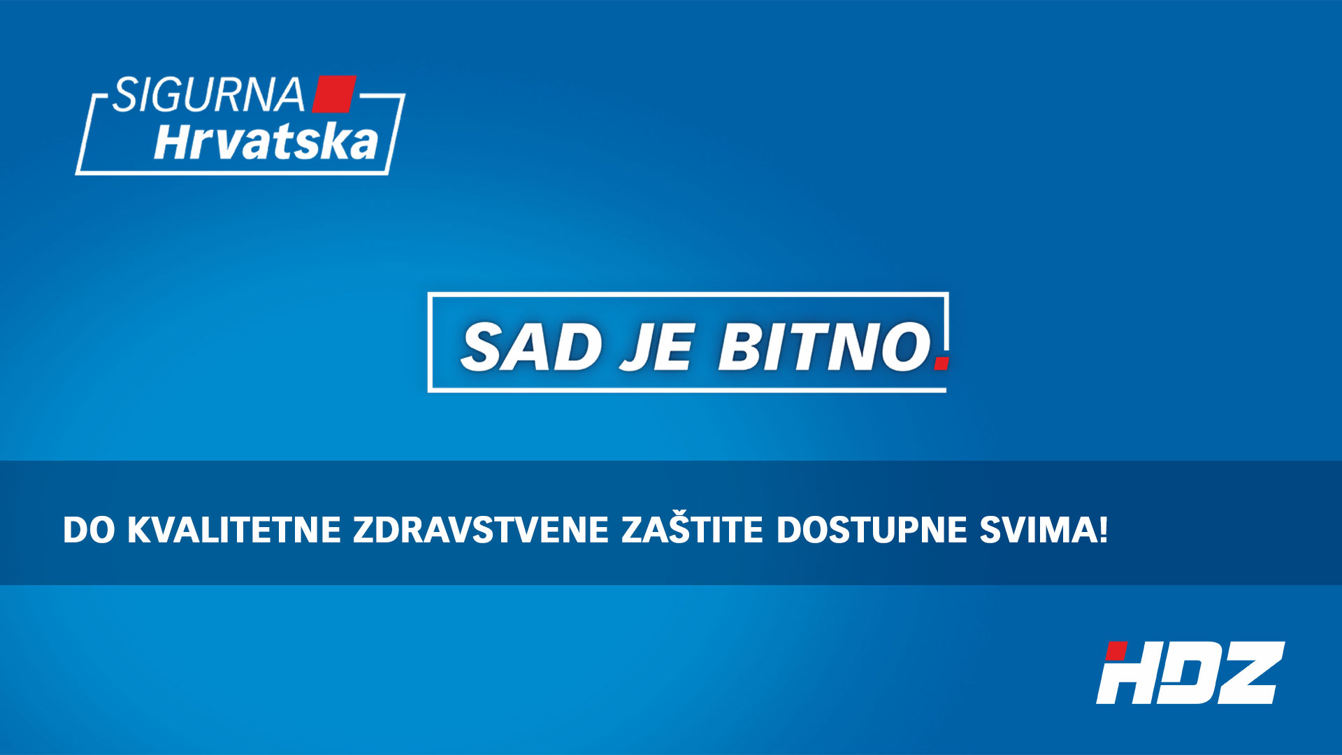 DO KVALITETNE ZDRAVSTVENE ZAŠTITE DOSTUPNE SVIMA!